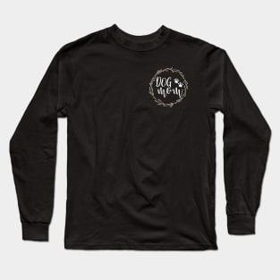 DOG MOM Long Sleeve T-Shirt